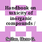 Handbook on toxicity of inorganic compounds /