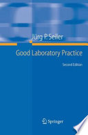 Good Laboratory Practice — the Why and the How [E-Book] /