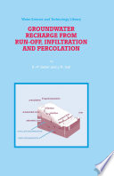 Groundwater Recharge from Run-Off, Infiltration and Percolation [E-Book] /