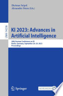 KI 2023: Advances in Artificial Intelligence [E-Book] : 46th German Conference on AI, Berlin, Germany, September 26-29, 2023, Proceedings /