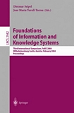 Foundations of Information and Knowledge Systems [E-Book] : Third International Symposium, FoIKS 2004, Wilhelminenburg Castle, Austria, February 17-20, 2004, Proceedings /
