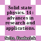 Solid state physics. 14 : advances in research and applications.