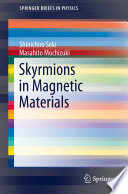Skyrmions in Magnetic Materials [E-Book] /