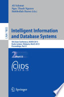 Intelligent Information and Database Systems [E-Book] : 5th Asian Conference, ACIIDS 2013, Kuala Lumpur, Malaysia, March 18-20, 2013, Proceedings, Part II /