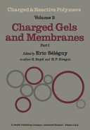 Charged gels and membranes. vol 0001 : NATO Advanced Study Institute on Charged and Reactive Polymers. 0002 : Forges-les-Eaux, 09.73-09.73.