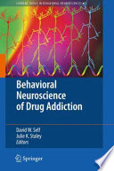 Behavioral Neuroscience of Drug Addiction [E-Book] /