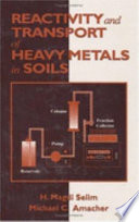 Reactivity and transport of heavy metals in soils /