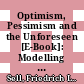Optimism, Pessimism and the Unforeseen [E-Book]: Modelling an Endogenous Business Cycle Driven by Strong Beliefs /