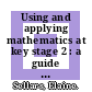 Using and applying mathematics at key stage 2 : a guide to teaching problem solving and thinking skills [E-Book] /
