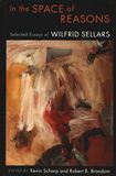 In the space of reasons : selected essays Wilfrid Sellars /