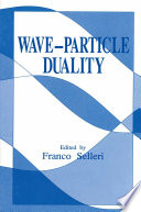 Wave-Particle Duality [E-Book] /