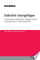 Sobriété énergétique : contraintes matérielles, équité sociale et perspectives institutionnelles [E-Book] /