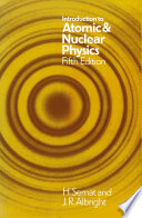 Introduction to Atomic and Nuclear Physics [E-Book] /
