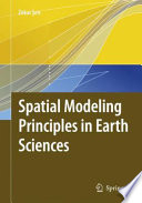 Spatial Modeling Principles in Earth Sciences [E-Book] /