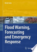 Flood Warning, Forecasting and Emergency Response [E-Book] /