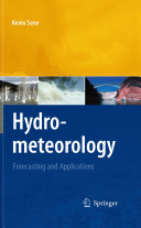 Hydrometeorology : forecasting and applications /