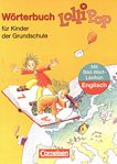 Wörterbuch Lollipop für Kinder der Grundschule : mit Bild-Wort-Lexikon Englisch /