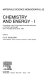 Chemistry and energy. vol 0001 : European Eastwest Workshop on Chemistry and Energy : 0001: proceedings : Sintra, 25.03.90-29.03.90.