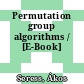 Permutation group algorithms / [E-Book]