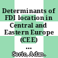 Determinants of FDI location in Central and Eastern Europe (CEE) [E-Book] /