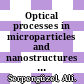 Optical processes in microparticles and nanostructures : a festschrift dedicated to Richard Kounai Chang on his retirement from Yale University [E-Book] /
