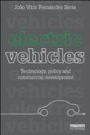 Electric vehicles : technology, policy, and commercial development [E-Book] /