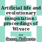 Artificial life and evolutionary computation : proceedings of Wivace 2008, Venice, Italy, 8-10 September 2008 [E-Book] /