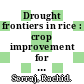 Drought frontiers in rice : crop improvement for increased rainfed production [E-Book] /