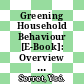 Greening Household Behaviour [E-Book]: Overview of Results from Econometric Analysis and Policy Implications /