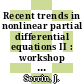 Recent trends in nonlinear partial differential equations II : workshop in honor of Patrizia Pucci's 60th birthday : nonlinear partial differential equations, May 28-June 1, 2012, University of Perugia, Perugia, Italy [E-Book] /
