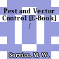 Pest and Vector Control [E-Book] /