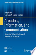 Acoustics, Information, and Communication [E-Book] : Memorial Volume in Honor of Manfred R. Schroeder /