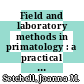 Field and laboratory methods in primatology : a practical guide [E-Book] /
