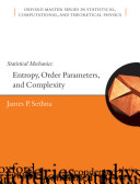 Statistical mechanics : entropy, order parameters and complexity /
