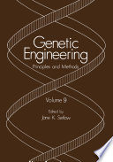 Genetic Engineering [E-Book] : Principles and Methods Volume 9 /