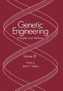 Genetic engineering. 12 : principles and methods.