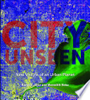 City unseen : new visions of an urban planet [E-Book] /