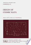 Origin of Cosmic Rays [E-Book] /