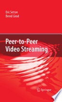 Peer-to-Peer Video Streaming [E-Book] /