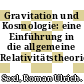 Gravitation und Kosmologie: eine Einführung in die allgemeine Relativitätstheorie.