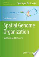 Spatial Genome Organization [E-Book] : Methods and Protocols /