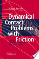 Dynamical Contact Problems with Friction [E-Book] : Models, Methods, Experiments and Applications /
