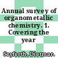 Annual survey of organometallic chemistry. 1. Covering the year 1964.