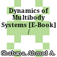 Dynamics of Multibody Systems [E-Book] /