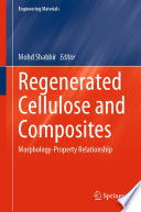 Regenerated Cellulose and Composites [E-Book] : Morphology-Property Relationship /