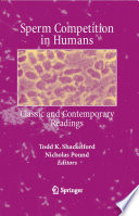 Sperm Competition in Humans [E-Book] : Classic and Contemporary Readings /