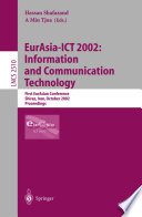 EurAsia-ICT 2002: Information and Communication Technology [E-Book] : First EurAsian Conference Shiraz, Iran, October 29–31, 2002 Proceedings /