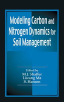 Modeling carbon and nitrogen dynamics for soil management /