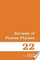 Reviews of plasma physics. 22 /