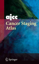 AJCC Cancer Staging Atlas [E-Book] /